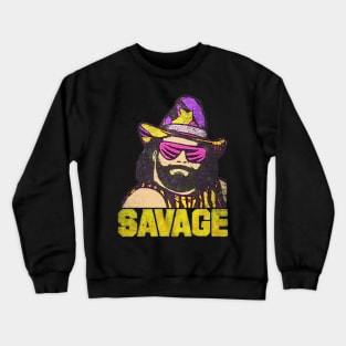 Macho Man - SAVAGE Crewneck Sweatshirt